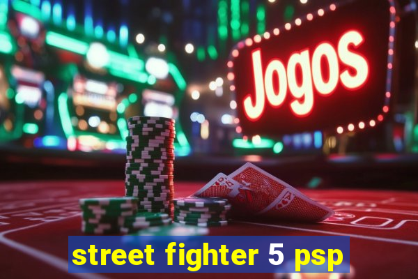 street fighter 5 psp